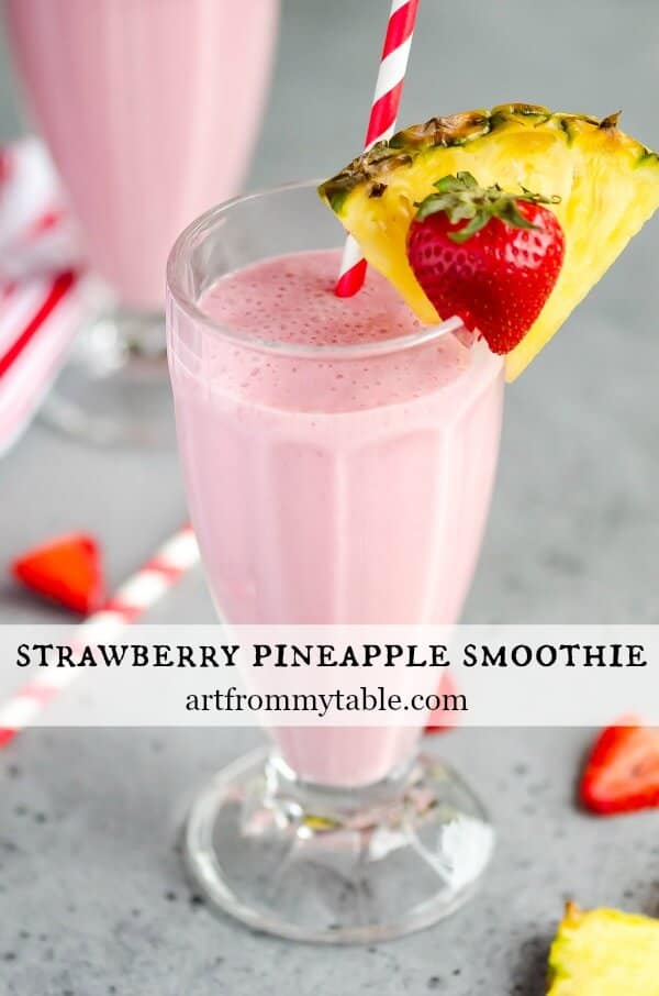 Strawberry Pineapple Smoothie | Art From My Table