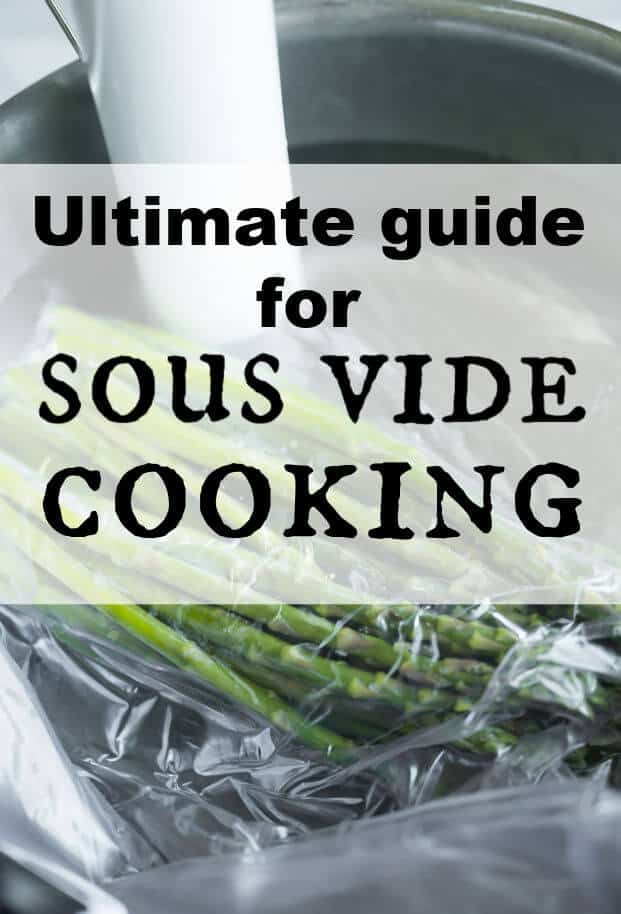 bagged asparagus in a water bath in a pan with a sous vide wand. Text overlay: Ultimate Guide to Sous Vide Cooking