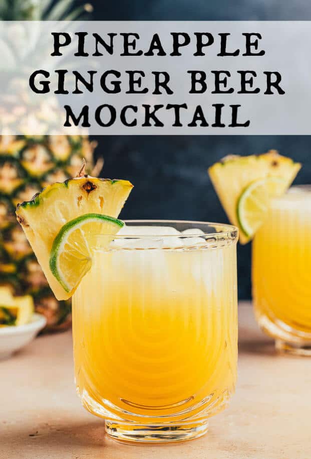 Pineapple Ginger Beer Mocktail - Art From My Table